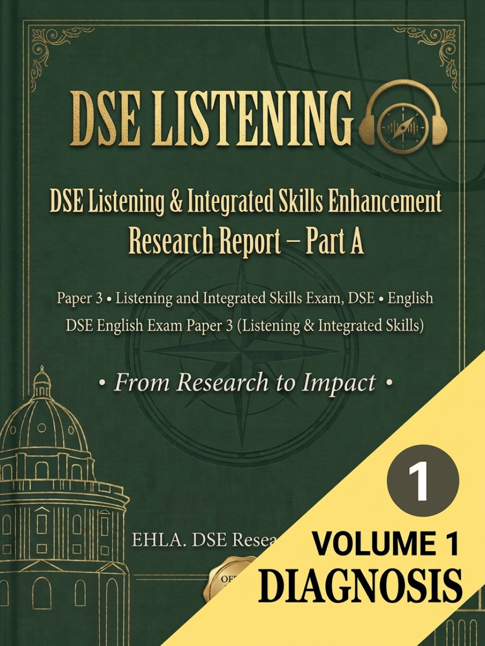 DSE Listening Research Report — Volume 1: Diagnosis